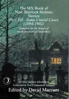 MX Book of New Sherlock Holmes Stories - Część XII: Niektóre nieopowiedziane sprawy (1894-1902) - The MX Book of New Sherlock Holmes Stories - Part XII: Some Untold Cases (1894-1902)