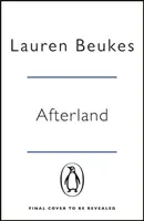 Afterland - trzymający w napięciu nowy feministyczny thriller autorki bestsellerów Sunday Timesa - Afterland - A gripping new feminist thriller from the Sunday Times bestselling author