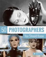 50 fotografów, których powinieneś znać - 50 Photographers You Should Know