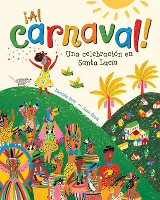 al Carnaval!: Una Celebracin En Santa Luca