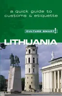 Litwa - Culture Smart! Niezbędny przewodnik po zwyczajach i kulturze - Lithuania - Culture Smart!: The Essential Guide to Customs & Culture