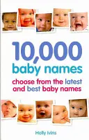 10 000 imion dla dzieci - Jak wybrać najlepsze imię dla dziecka? - 10,000 Baby Names - How to choose the best name for your baby