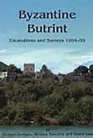 Bizantyjski Butrint: Wykopaliska i badania 1994-99 - Byzantine Butrint: Excavations and Surveys 1994-99