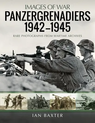 Panzergrenadierzy 1942-1945 - Panzergrenadiers 1942-1945