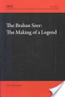 The Brahan Seer: Tworzenie legendy - The Brahan Seer: The Making of a Legend