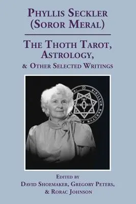 Tarot Thotha, astrologia i inne wybrane pisma - The Thoth Tarot, Astrology, & Other Selected Writings