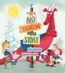 W tej historii nie ma smoka - There Is No Dragon In This Story