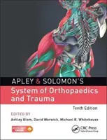 System ortopedii i traumatologii Apleya i Solomona - Apley & Solomon's System of Orthopaedics and Trauma