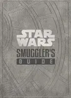 Gwiezdne wojny - Przewodnik przemytnika - Star Wars - The Smuggler's Guide