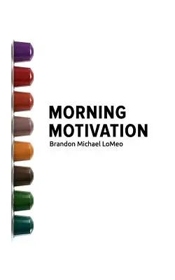 Poranna motywacja - Morning Motivation