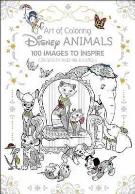 Sztuka kolorowania: Zwierzęta Disneya: 100 obrazków inspirujących do kreatywności i relaksu - Art of Coloring: Disney Animals: 100 Images to Inspire Creativity and Relaxation