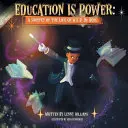 Edukacja to potęga: Wycinek z życia W.E.B. Du Boisa - Education Is Power: A Snippet of the Life of W.E.B. Du Bois