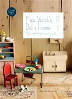 Domek dla lalek panny Violet - magiczne dodatki do miniaturowego świata - Miss Violet's Doll's House - Magical makes for your miniature world