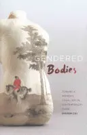 Gendered Bodies: W stronę kobiecej sztuki wizualnej we współczesnych Chinach - Gendered Bodies: Toward a Women's Visual Art in Contemporary China