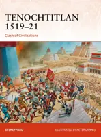 Tenochtitlan 1519-21: Zderzenie cywilizacji - Tenochtitlan 1519-21: Clash of Civilizations