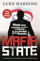 Państwo mafijne - Jak jeden reporter stał się wrogiem brutalnej nowej Rosji - Mafia State - How One Reporter Became an Enemy of the Brutal New Russia