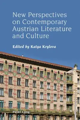 Nowe perspektywy współczesnej literatury i kultury austriackiej - New Perspectives on Contemporary Austrian Literature and Culture