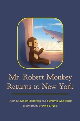 Pan Robert Małpa powraca do Nowego Jorku - Mr. Robert Monkey Returns to New York