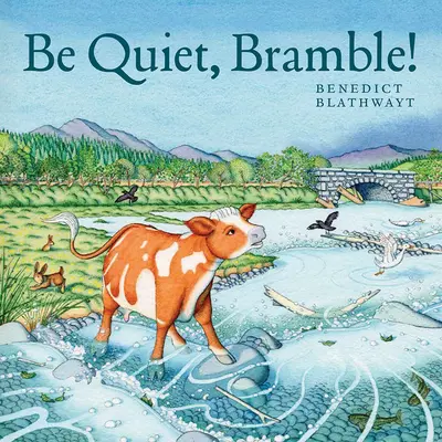 Bądź cicho, Bramble! - Be Quiet, Bramble!