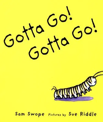 Gotta Go! Gotta Go! Książka obrazkowa - Gotta Go! Gotta Go!: A Picture Book