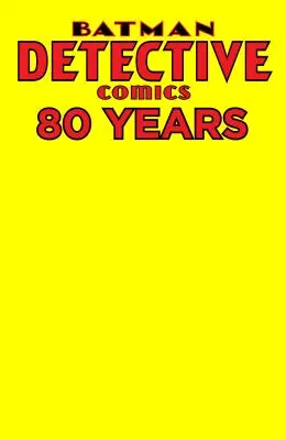 Detective Comics: 80 Years of Batman Deluxe Edition