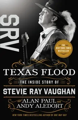Texas Flood: Wewnętrzna historia Steviego Raya Vaughana - Texas Flood: The Inside Story of Stevie Ray Vaughan