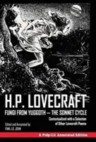 Grzyby z Yuggoth - Cykl sonetów: Kontekstualizacja z wyborem innych wierszy Lovecrafta - wydanie z przypisami Pulp-Lit - Fungi from Yuggoth - The Sonnet Cycle: Contextualized with a Selection of Other Lovecraft Poems - A Pulp-Lit Annotated Edition