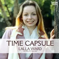 Lalla Ward - Kapsuła czasu - Lalla Ward - Time Capsule