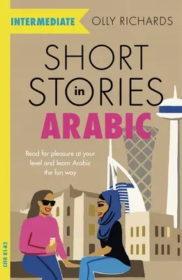 Krótkie historie po arabsku dla średnio zaawansowanych - Short Stories in Arabic for Intermediate Learners