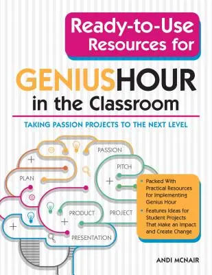 Gotowe do użycia materiały na godzinę geniuszu w klasie: Przenoszenie projektów pasji na wyższy poziom - Ready-To-Use Resources for Genius Hour in the Classroom: Taking Passion Projects to the Next Level