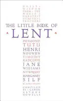 Mała księga Wielkiego Postu - codzienne refleksje największych pisarzy duchowych na świecie - Little Book of Lent - Daily Reflections from the World's Greatest Spiritual Writers