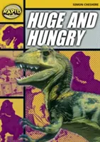 Szybkie czytanie: Huge and Hungry (Etap 4, Poziom 4A) - Rapid Reading: Huge and Hungry (Stage 4, Level 4A)