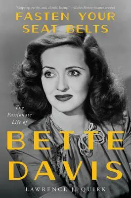 Zapnij pasy: Namiętne życie Bette Davis - Fasten Your Seat Belts: The Passionate Life of Bette Davis