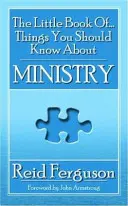 Mała księga rzeczy, które powinieneś wiedzieć o ministerstwie - The Little Book of Things You Should Know about Ministry