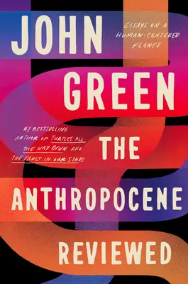 Przegląd antropocenu: Eseje o planecie skoncentrowanej na człowieku - The Anthropocene Reviewed: Essays on a Human-Centered Planet