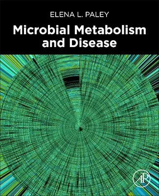 Metabolizm drobnoustrojów i choroby - Microbial Metabolism and Disease