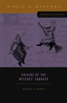 Początki sabatu czarownic - Origins of the Witches' Sabbath