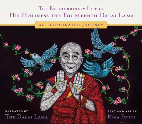 Niezwykłe życie Jego Świątobliwości XIV Dalajlamy: Rozświetlona podróż - The Extraordinary Life of His Holiness the Fourteenth Dalai Lama: An Illuminated Journey