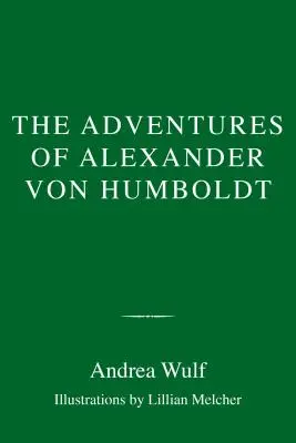 Przygody Aleksandra von Humboldta - The Adventures of Alexander Von Humboldt