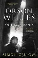 Orson Welles, tom 3 - Jednoosobowy zespół - Orson Welles, Volume 3 - One-Man Band