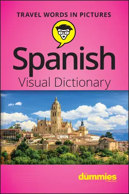 Hiszpański słownik wizualny dla opornych - Spanish Visual Dictionary for Dummies