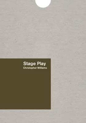 Christopher Williams: Sztuka sceniczna - Christopher Williams: Stage Play