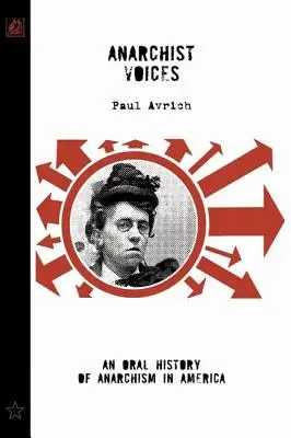 Anarchist Voices: Ustna historia anarchizmu w Ameryce (Unabridged) - Anarchist Voices: An Oral History of Anarchism in America (Unabridged)