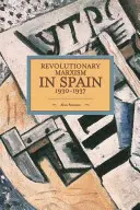 Rewolucyjny marksizm w Hiszpanii w latach 1930-1937 - Revolutionary Marxism in Spain 1930-1937