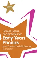 Gry, pomysły i ćwiczenia dla dzieci w wieku wczesnoszkolnym - Games, Ideas and Activities for Early Years Phonics