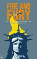 Ogień i furia: jak USA izolują Koreę Północną, osaczają Chiny i ryzykują wojnę nuklearną w Azji - Fire and Fury: How the US Isolates North Korea, Encircles China and Risks Nuclear War in Asia