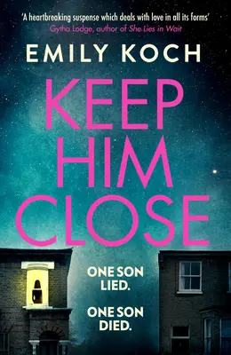 Trzymaj go blisko - poruszająca i trzymająca w napięciu tajemnica na 2021 rok, której nie będziesz w stanie odłożyć - Keep Him Close - A moving and suspenseful mystery for 2021 that you won't be able to put down