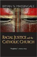 Sprawiedliwość rasowa i Kościół katolicki - Racial Justice and the Catholic Church