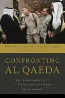 Konfrontacja z Al-Kaidą: Sunnickie przebudzenie i amerykańska strategia w al Anbar - Confronting al Qaeda: The Sunni Awakening and American Strategy in al Anbar