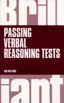 Brilliant Passing Verbal Reasoning Tests - Wszystko, co musisz wiedzieć, aby ćwiczyć i zdać testy rozumowania werbalnego - Brilliant Passing Verbal Reasoning Tests - Everything you need to know to practice and pass verbal reasoning tests